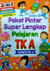 Paket Pintar Super Lengkap Pelajaran Tk A Semester 2 (Untuk Usia 4-5 Tahun)