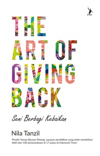 The Art Of Giving Back  - Bantu  Anak Indonesia Timur Membaca (Pre Order)
