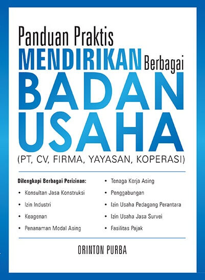 Panduan Praktis Mendirikan Berbagai Badan Usaha