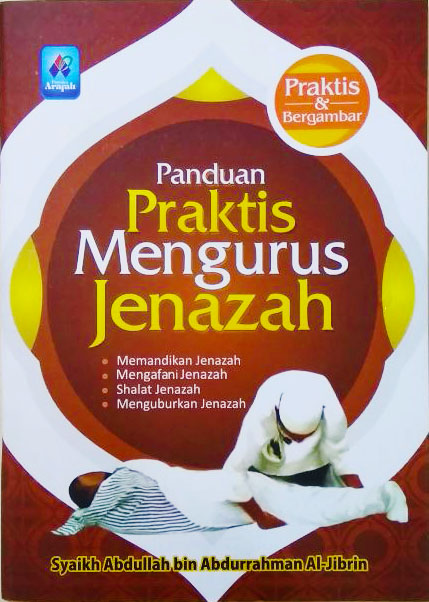 Panduan Praktis Mengurus Jenazah