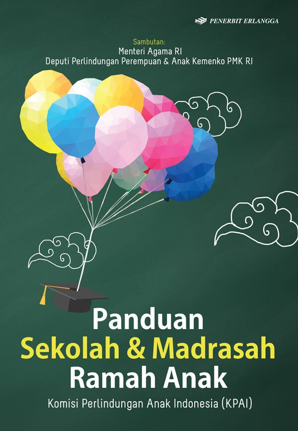Panduan Sekolah  Dan  Madrasah Ramah Anak [dr.h.m. Asrorun Ni`am