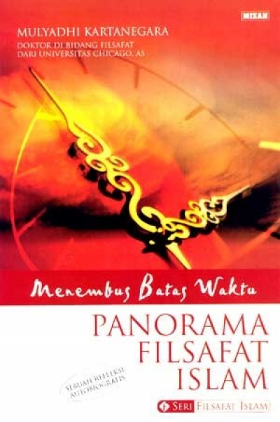 Menembus Batas Waktu : Panorama Filsafat Isam