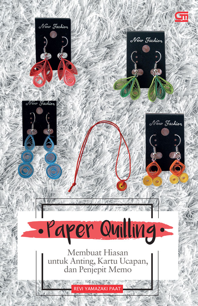 Paper Quilling: Membuat Hiasan Untuk Anting, Kartu Ucapan