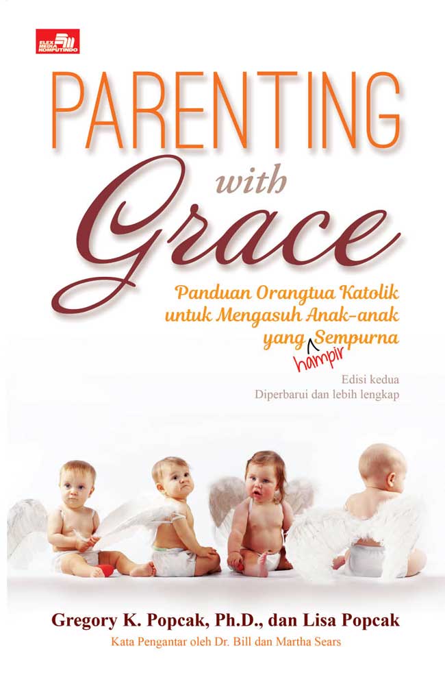Parenting With Grace Panduan Orangtua Katolik Untuk Men