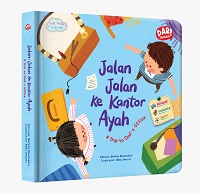 Seri Twin Explorer: Jalan-Jalan Ke Kantor Ayah (Boardbook Bilingual)