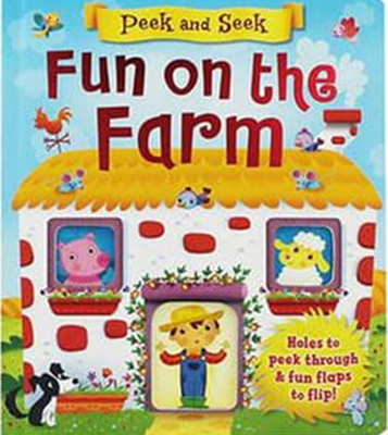 Peek And Seek: Fun On The Farm