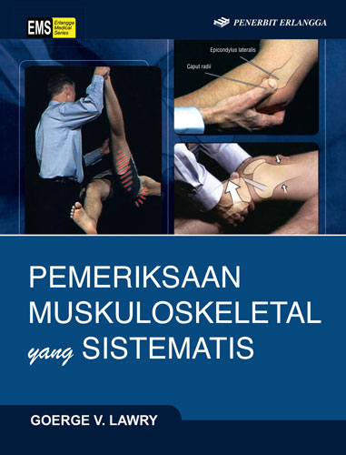 Pemeriksaan Muskuloskeletal Yang Sistematis / George V . Lawry