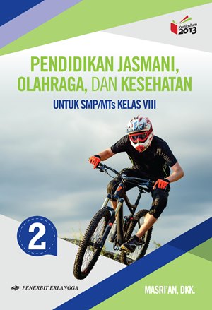 Pendidikan Jasmani, Olahraga Dan Kesehatan Smp Kelas Viii K13n