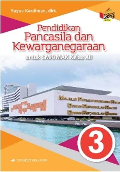 Pendidikan Pancasila Dan Kewarganegaraan 3 Untuk Smk/mak Kelas 12
