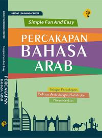 Percakapan Bahasa Arab: Simple Fun And Easy