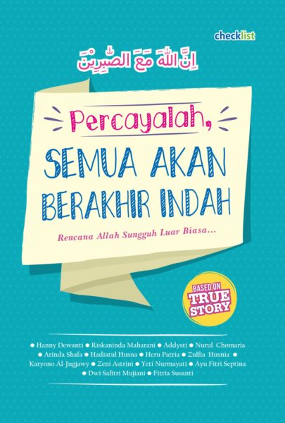 Percayalah, Semua Akan Berakhir Indah