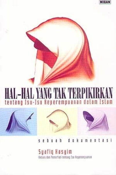 Hal-Hal Yang Tak Terpikirkan Tentang Isu-Isu Keperempuanan