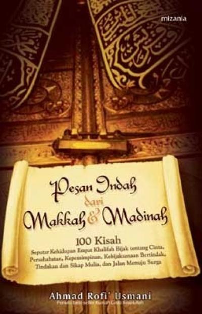 Pesan Indah Dari Makkah Dan Madinah