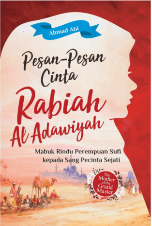 Pesan-Pesan Cinta Rabiah Al Adawiyah