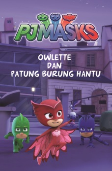 Pj Masks: Owlette Dan Patung Burung Hantu