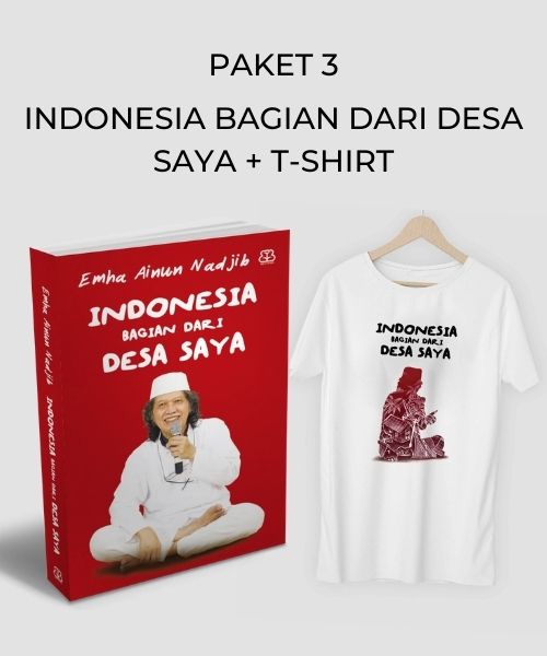 Paket 3 Indonesia Bagian Dari Desa Saya  + Tshirt Cak Nun - Pre Order