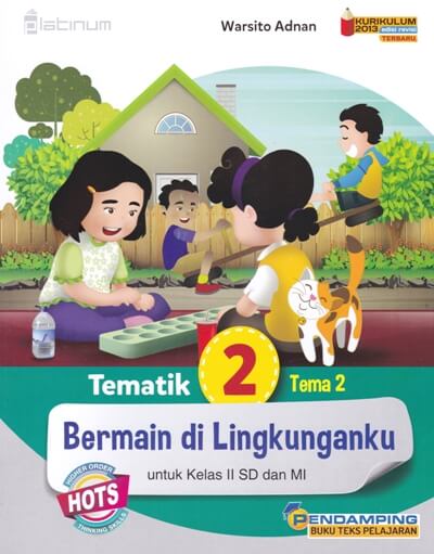 Platinum: Tematik 2 Tema 2 Bermain Di Lingkunganku (Kelas 2 Sd/mi)