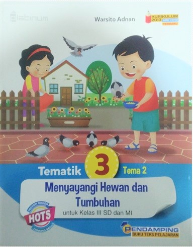 Platinum: Tematik 3 Tema 2 Menyayangi Hewan Dan Tumbuhan (Kelas 3 sd/mi)
