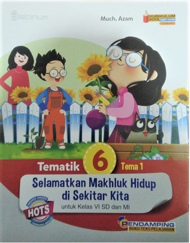 Platinum: Tematik 6 Tema 1 Selamatkan Makhluk Hidup Di Sekitar Kita (Kelas 6 Sd/mi)