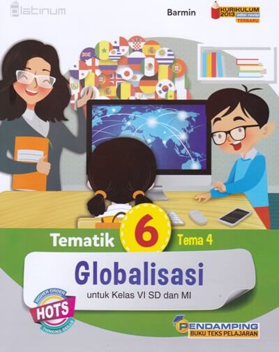 Platinum: Tematik 6 Tema 4 Globalisasi (Kelas 6 Sd/mi)