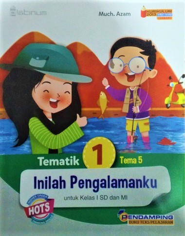 Platinum: Tematik Sd 1 Tema 5 Inilah Pengalamanku