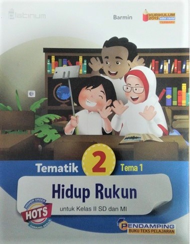 Platinum: Tematik Tema 1 Hidup Rukun (Kelas 2 Sd/mi)