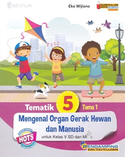 Platinum: Tematik Tema 1 Mengenal Organ Gerak Hewan Dan Manusia (Kelas 5 Sd/mi)