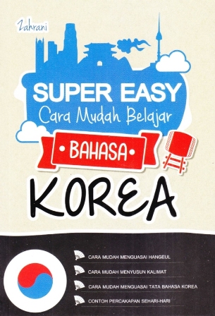 Praktis  Dan  Mudah Kuasai Bahasa Korea
