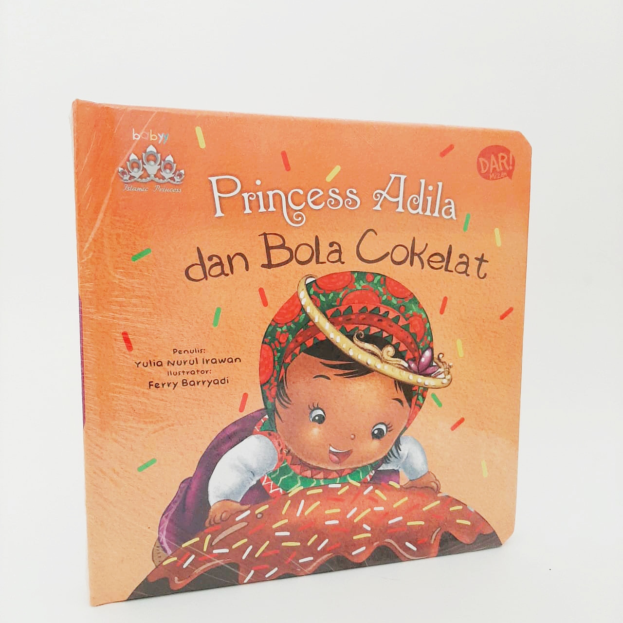 Princess Adila Dan Bola Cokelat (Boardbook) Republish