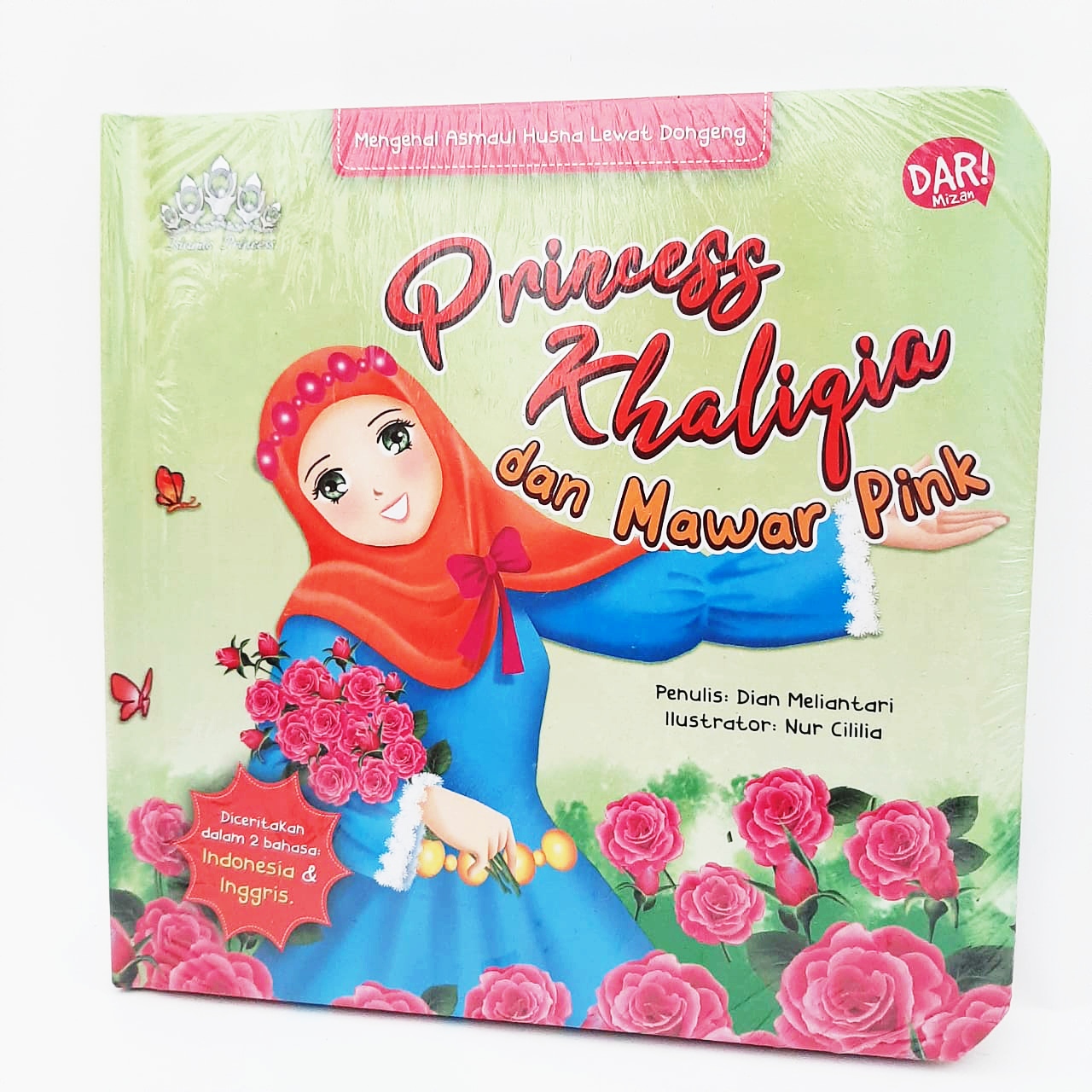 Princess Khaliqia Dan Mawar Pink (Boardbook)