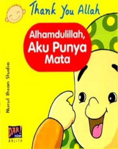 Thank You Allah Alhamdulillah, Aku Punya Mata