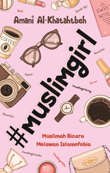 #muslimgirl Muslimah Bicara Melawan Islamofobia