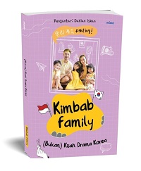 Kimbab Family: (Bukan) Kisah Drama Korea