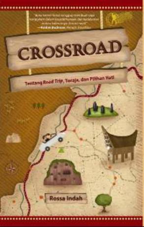 Crossroad:Ttg Roadtrip,toraja,pil Hati