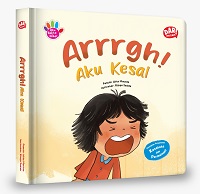 Seri Aku Balita Hebat: Arrrgh! Aku Kesal (Boardbook)