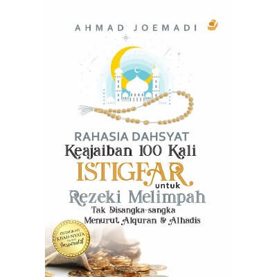 Rahasia Dahsyat Keajaiban 100 Kali Istigfar