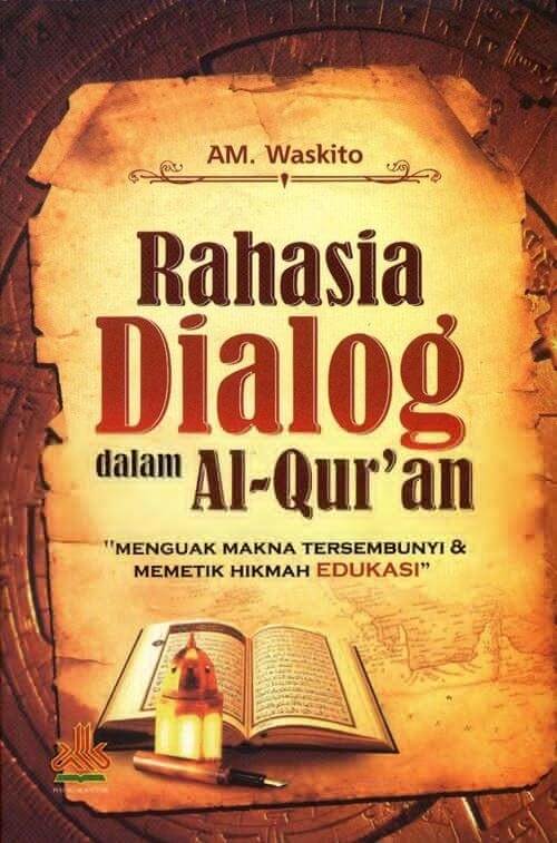 Rahasia Dialog Dalam Al-Quran  [am. Waskito]