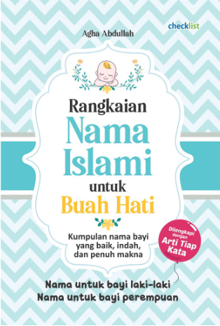 Rangkaian Nama Islami Untuk Buah Hati