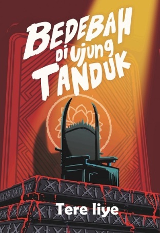 Bedebah Diujung Tanduk [tere Liye]