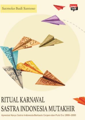 Ritual Karnaval Sastra Indonesia Mutakhir
