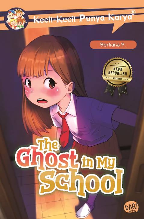Kkpk Republish: The Ghost In My School