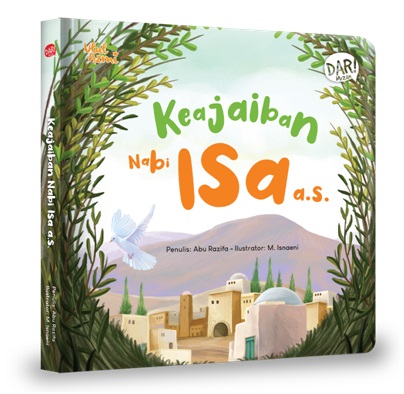 Seri Ulul Azmi: Keajaiban Nabi Isa A.s.