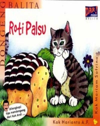 Dongeng Balita: Roti Palsu