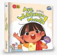 Seri Anak Sehat : Ayo, Waktunya Mandi ! (Boardbook)