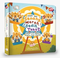 Seri Cerita Balita : Saat Aku Senang, Marah, Sedih, Takut