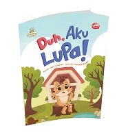 Seri Dongeng Fabel: Duh, Aku Lupa!