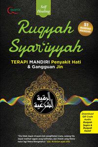 Ruqyah Syar`iyyah: Terapi Mandiri Penyakit Hati Dan Gangguan Jin