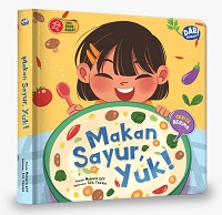 Seri Anak Sehat : Makan Sayur, Yuk! (Boardbook)
