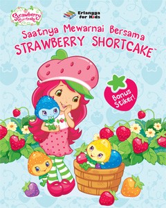 Saatnya Mewarnai Bersama Strawberry Shortcake