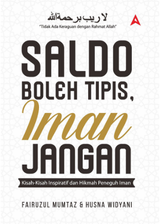 Saldo Boleh Tipis, Iman Jangan